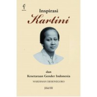 Inspirasi Kartini dan Kesetaraan Gender Indonesia