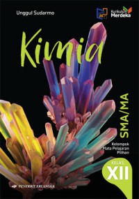 Image of Kimia untuk SMA/MA Kelas XII  Kelompok Pelajaran pilihan  Kurikulum merdeka