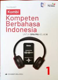 Image of KOMBI : Kompeten berbahasa Indonesia untuk SMA/MA kelas X ( kurikulum merdeka )