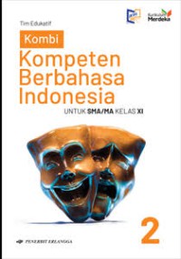 Image of KOMBI : Kompeten berbahasa Indonesia untuk SMA/MA kelas XI ( kurikulum merdeka )