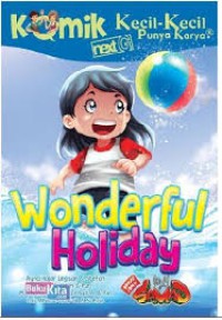 Komik Kecil - Kecikl Punya Karya Wonderful Holiday