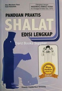 Paduan Praktis Shalat edisi Lengkap