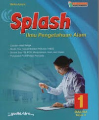 Image of Splash ilmu pengetahuan Alam  1 SMA /MA kelas X