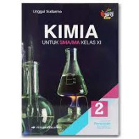 KIMIA 2 UNTUK SMA/MA KELAS XI : Kelompok Peminatan Matematika dan  Ilmu - ilmu Alam